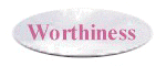 worthiness.jpg (2902 bytes)